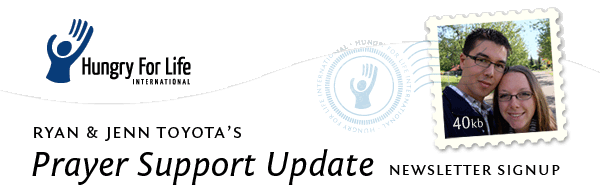 Ryan & Jenn's Prayer Support Update Newsletter Signup